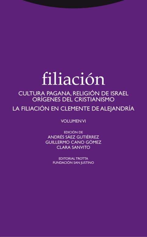 Filiacion VI: Cultura pagana, religion de Israel, origenes del cristianismo