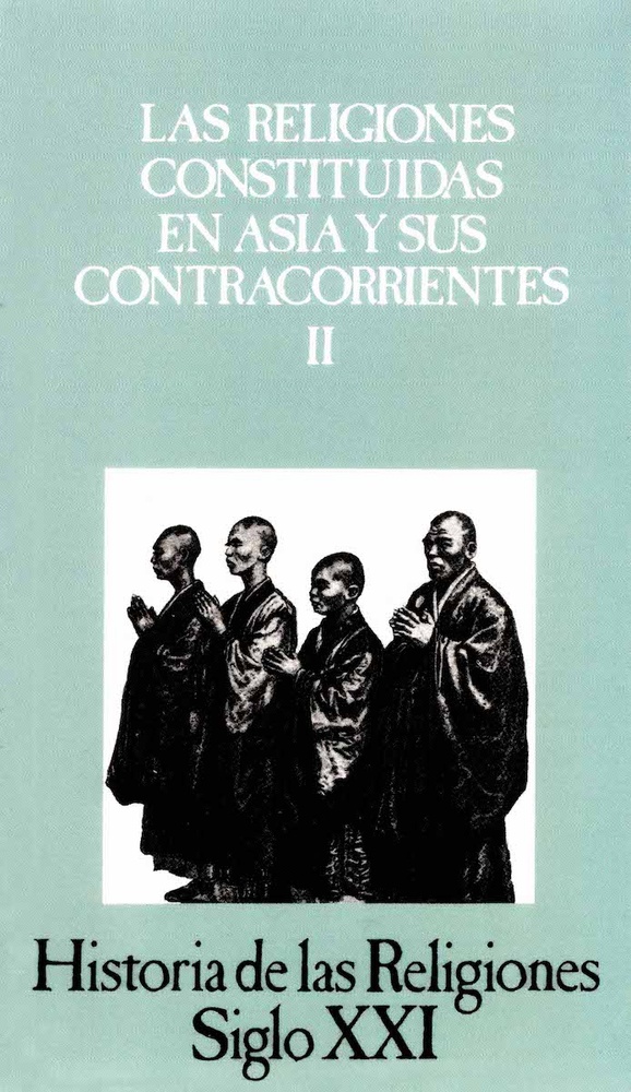 Las Vol. 10. Religiones constituidas en Asia y sus contracorrientes