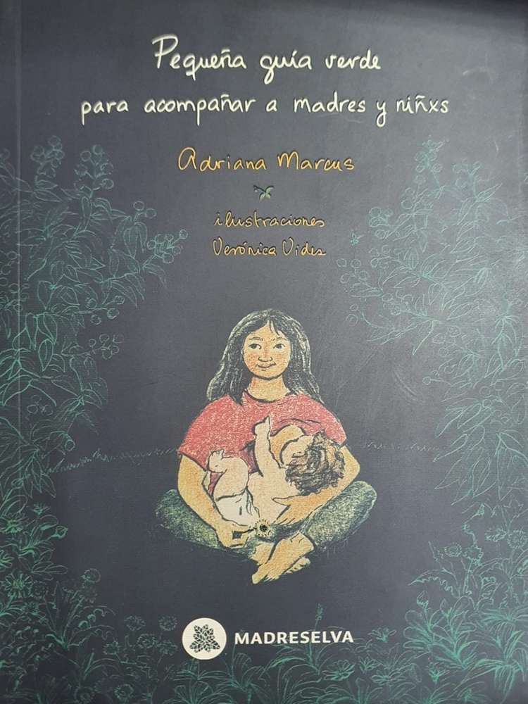 Pequeña guia verde para acompañar a madres y niñxs