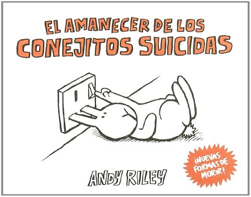 El amanecer de los conejitos suicidas