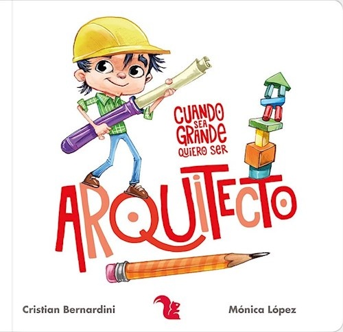Cuando sea grande quiero ser, Arquitecto