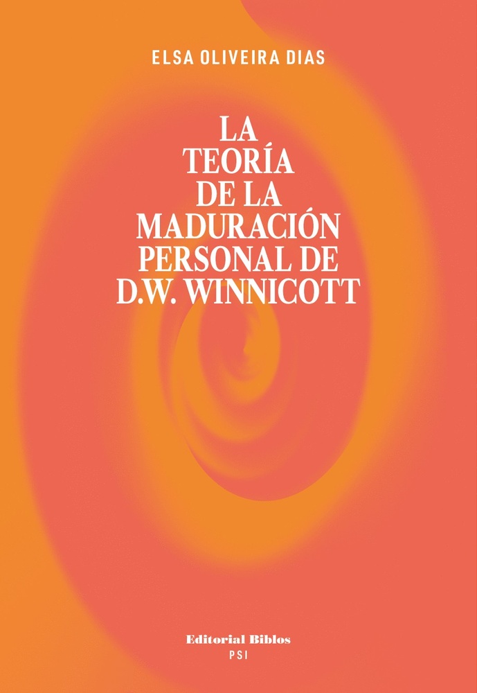 La teoria de la maduracion personal de D.W. Winnicott
