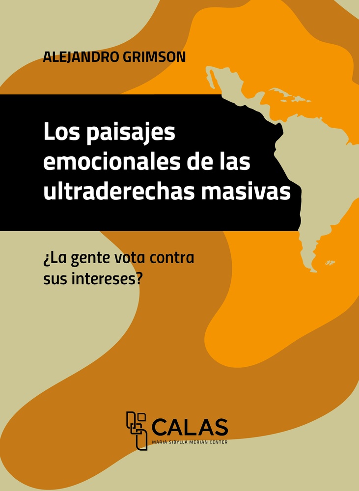 Los paisajes emocionales de las ultraderechas masivas