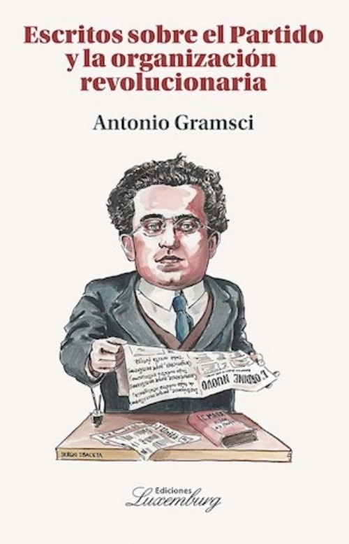 Escritos sobre el Partido y la organización revolucionaria