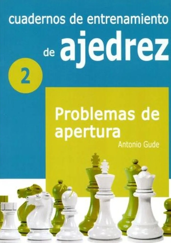 Cuadernos de entrenamiento de ajedrez - problemas de apertura
