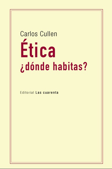 Etica ¿dónde habitas?