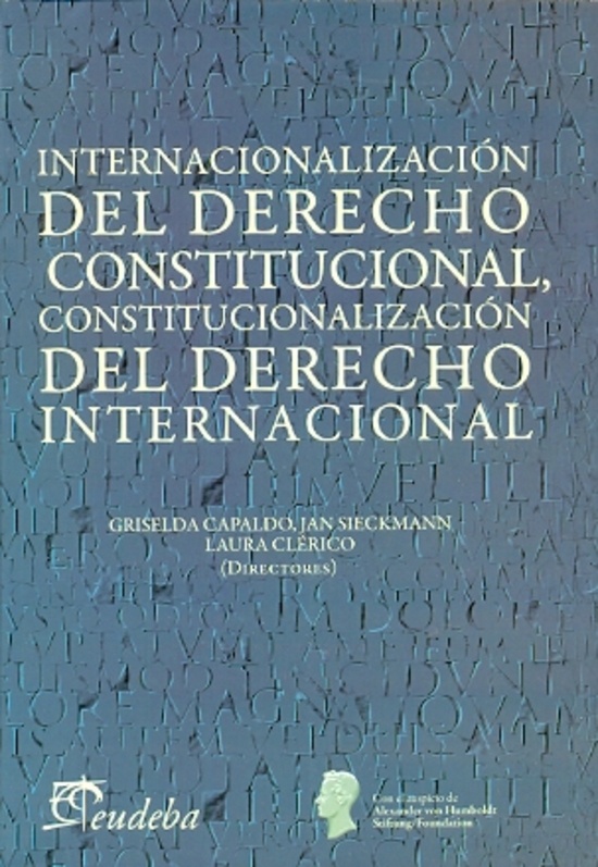 Internacionalizacion del derecho constitucional, constitucionalizacion del derecho internacional