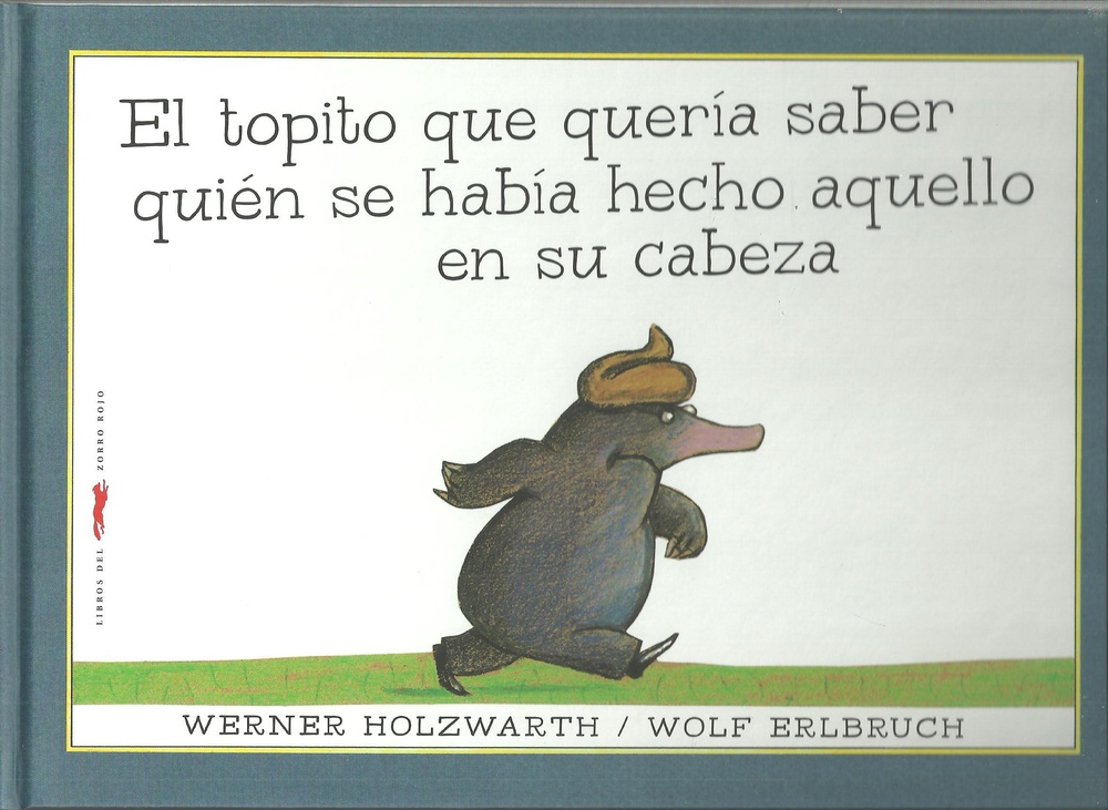 El topito que quería saber quién se había hecho aquello en su cabeza