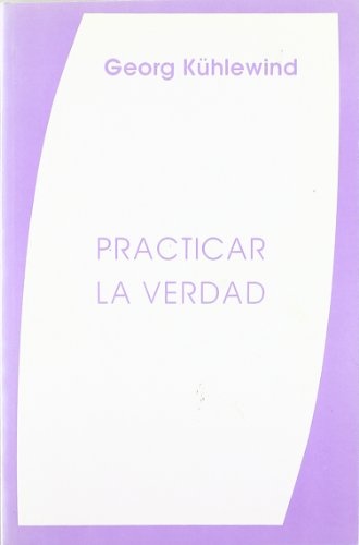 Practicar la verdad