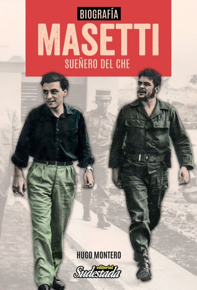 Masetti sueñero del Che