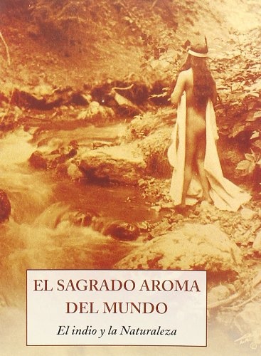 El sagrado aroma del mundo