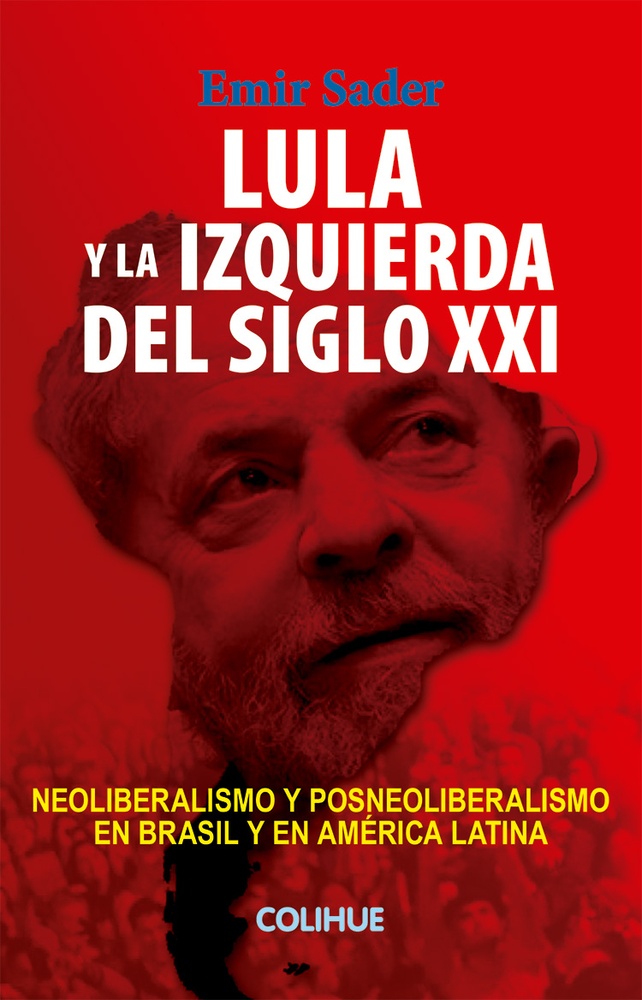 Lula y la izquierda del siglo XXI
