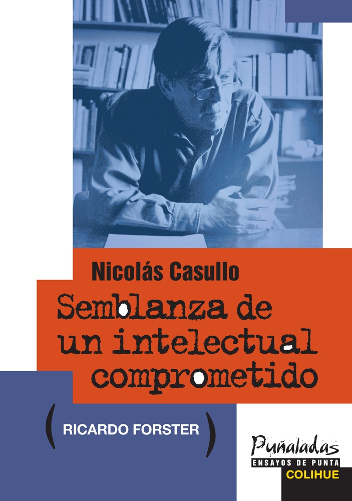 Nicolas Casullo. Semblanza de un intelectual comprometido