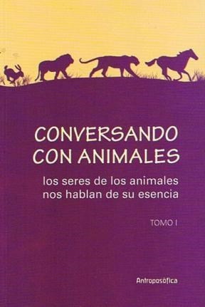 Conversando con animales. Tomo I