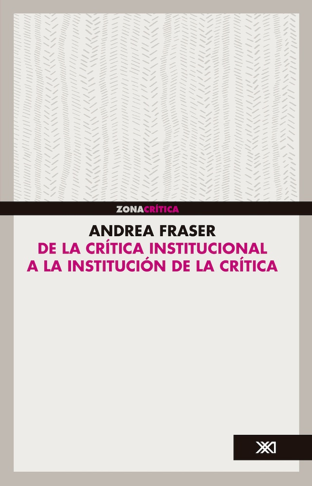 De la critica institucional a la institucion de la critica