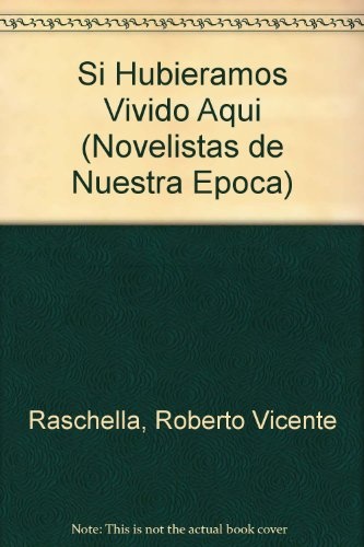 Si hubieramos vivido aquí