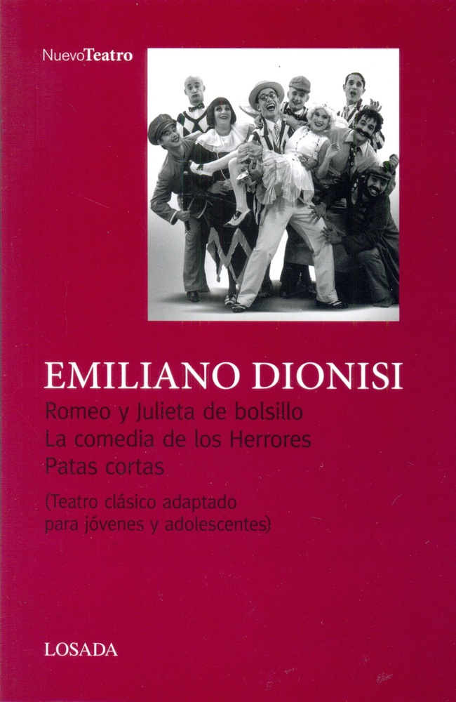 Romeo y Julieta de bolsillo. La comedia de los herrores. Patas cortas