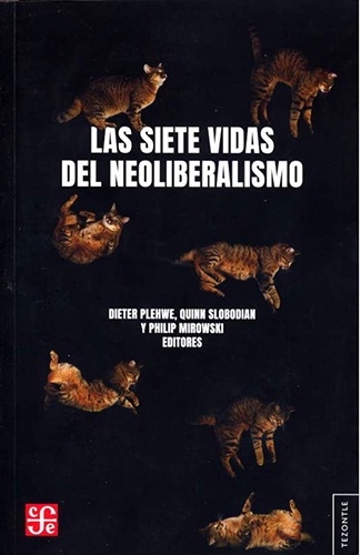 Las siete vidas del neoliberalismo