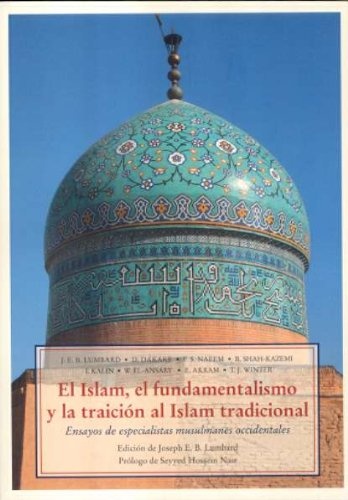 El Islam, el fundamentalismo y la tradición al Islam tradicional