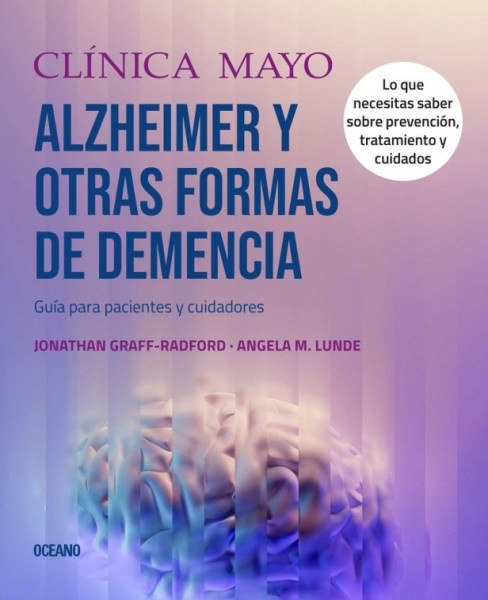Enfermedad de Alzheimer y otras formas de demencia. Clinica mayo