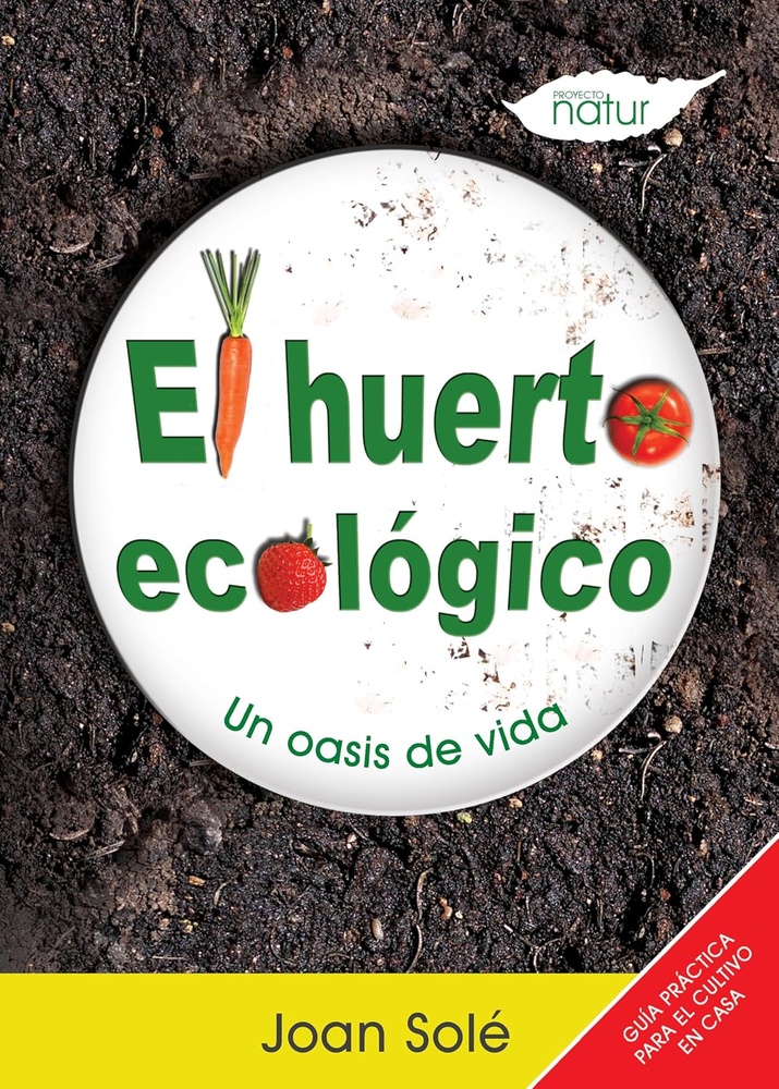 El huerto ecologico