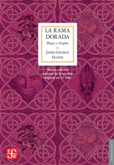 La rama dorada. Magia y religion