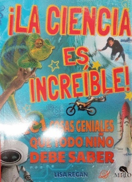 La ciencia es increíble