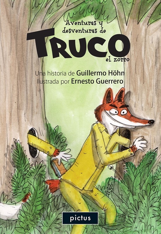 Las aventuras y desventuras de Truco, el zorro