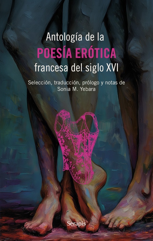Antología de la poesía erótica francesa del siglo XVI