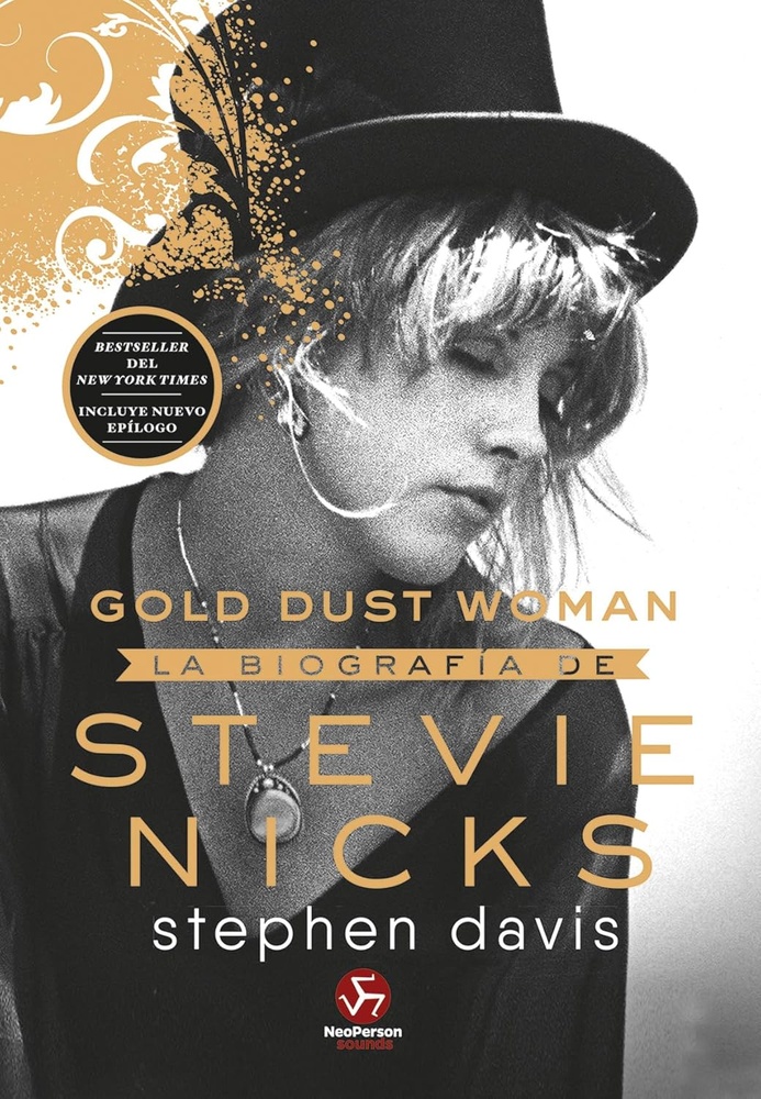 Gold dust woman. La biografia de Stevie Nicks