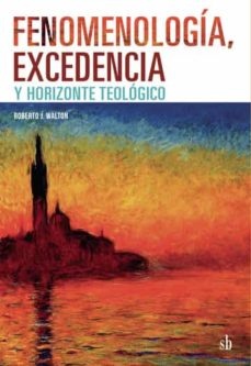 Fenomenologia, excedencia y horizonte teologico
