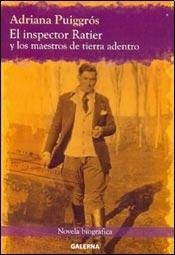 El inspector Ratier y los maestros de tierra adentro