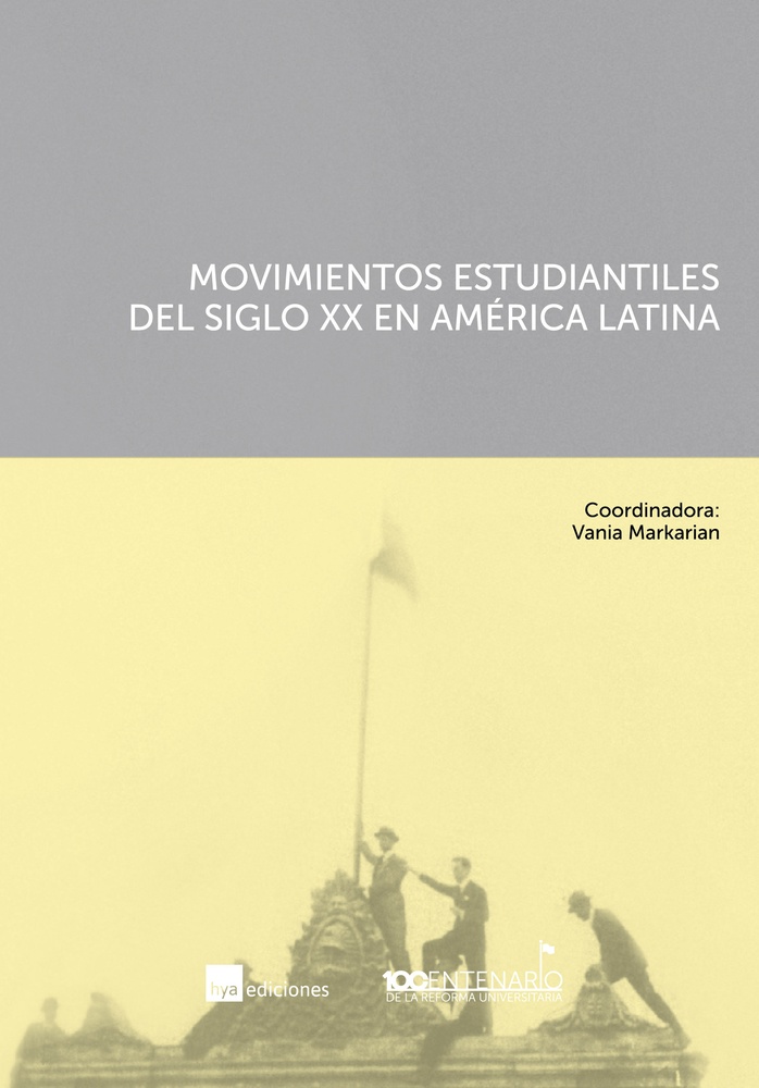 Movimientos estudiantiles del siglo XX en America Latina