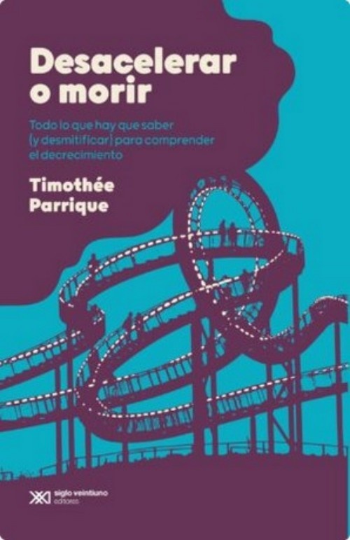 Desacelerar o morir. todo lo que hay que saber (y desmitificar) para comprender