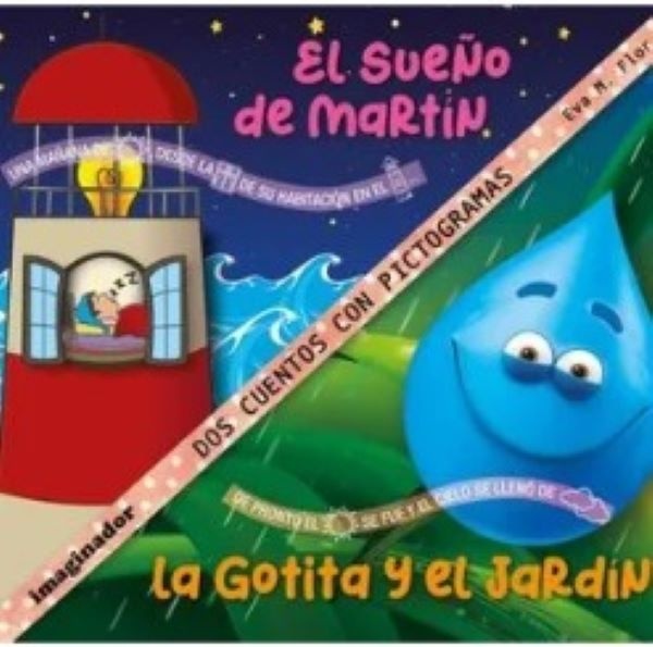 El sueño de Martín / La gotita y el jardín