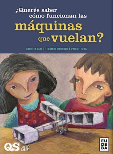 Queres saber como funcionan las maquinas que vuelan?