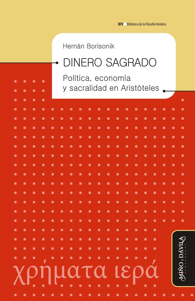 Dinero Sagrado. Politica, economia y sacralidad en Aristoteles