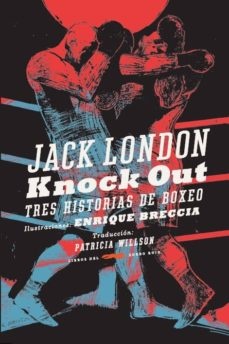 Knock out. Tres historias de boxei