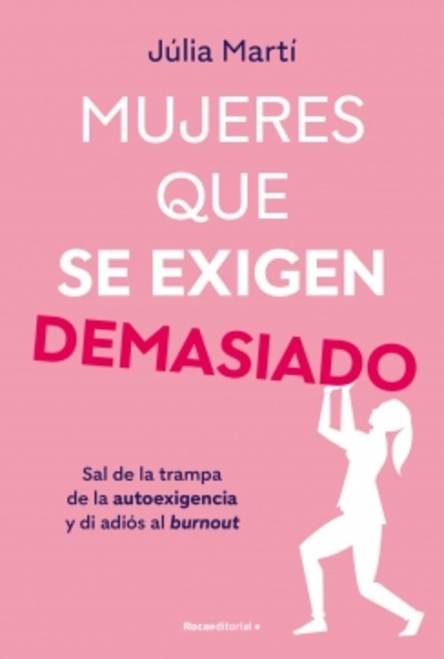 Mujeres que se exigen demasiado
