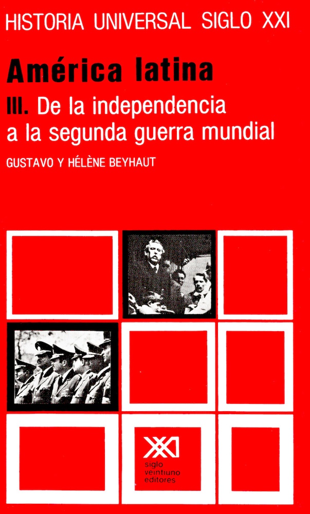 Vol. 23. America Latina: De la Independencia a la segunda guerra mundial