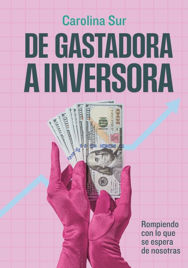 De gastadora a inversora