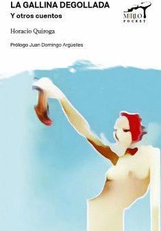 La gallina degollada y otros cuentos