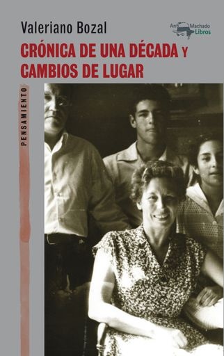 Cronica de una decada y cambios de lugar