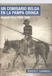 Un comisario belga en la pampa argentina