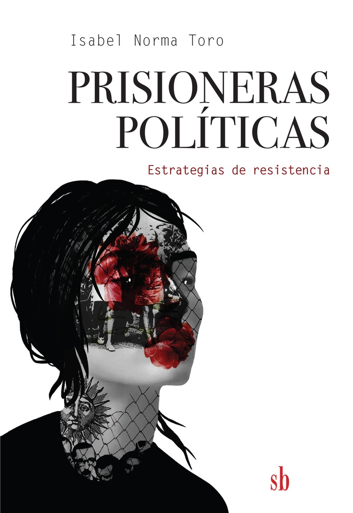 Prisioneras políticas - Estrategias de resistencia