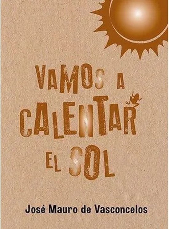 Vamos a calentar el sol