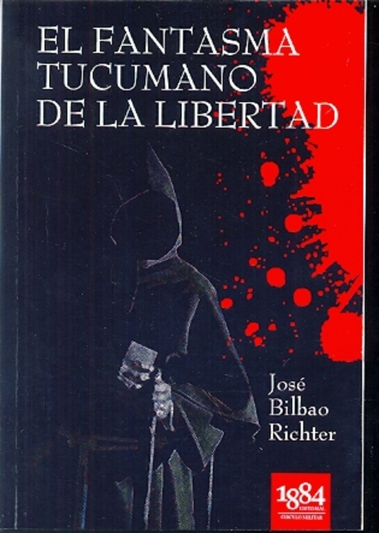 El fantasma Tucumano de la libertad