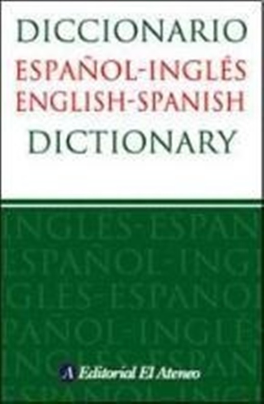 DICCIONARIO ESPAÑOL-INGLÉS / ENGLISH-SPANISH DICTIONARY