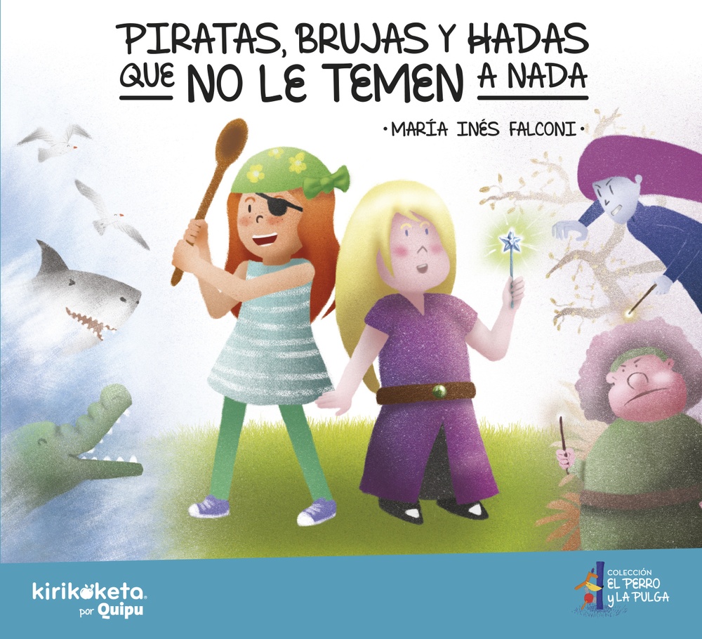 Piratas, brujas y hadas que no le temen a nada