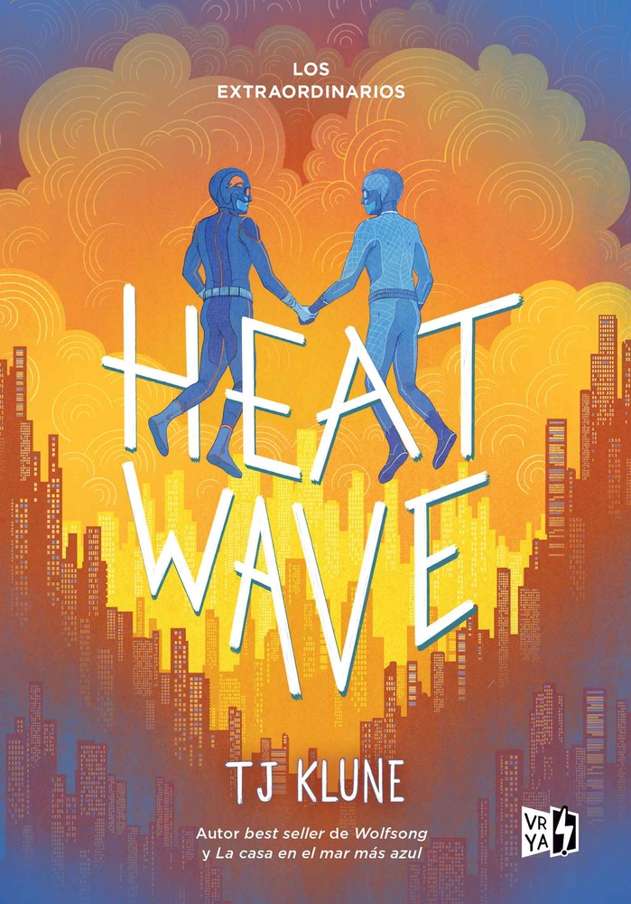Los Extraordinarios: Heat Wave